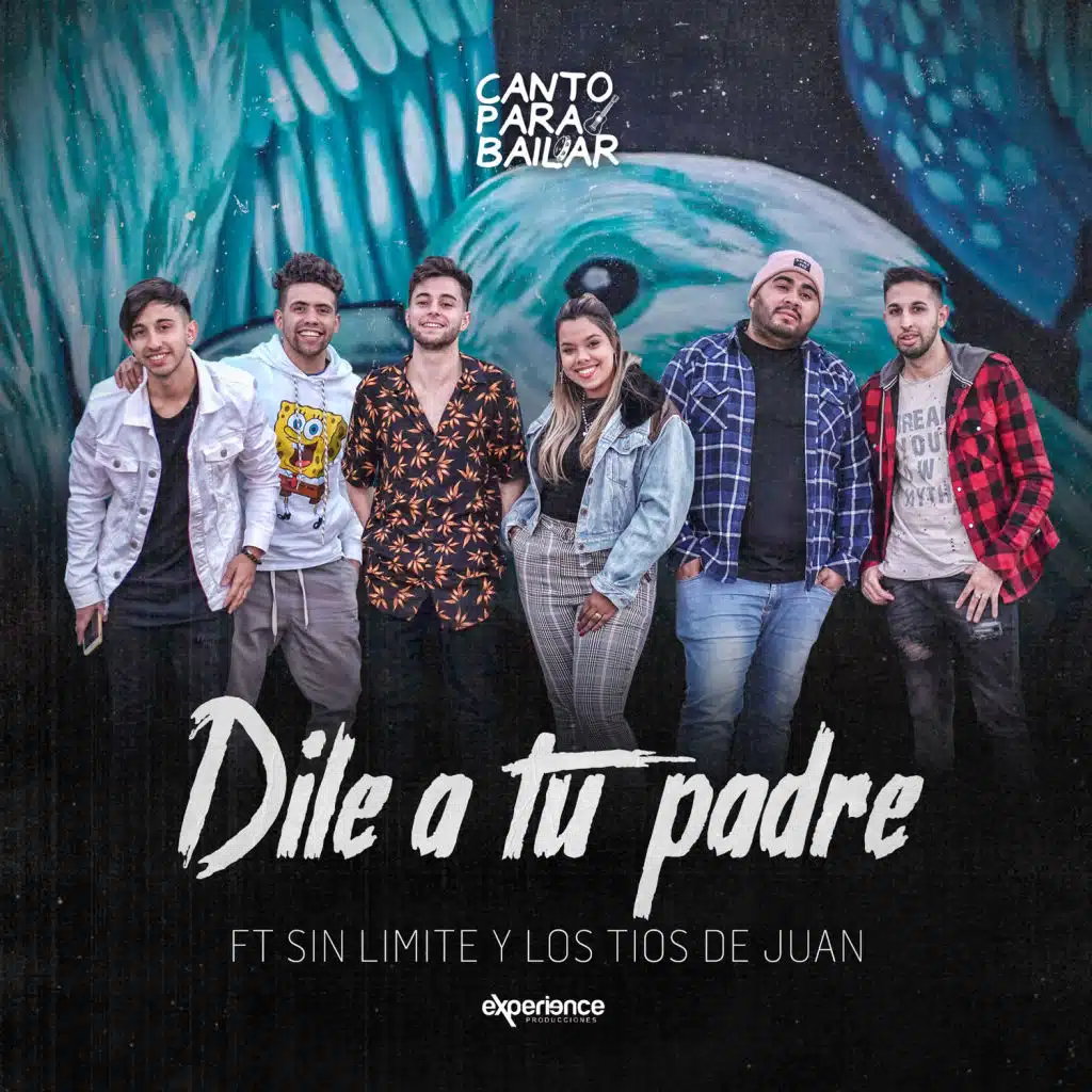 Dile a Tu Padre (feat. Sin Limite & Los Tios de Juan)