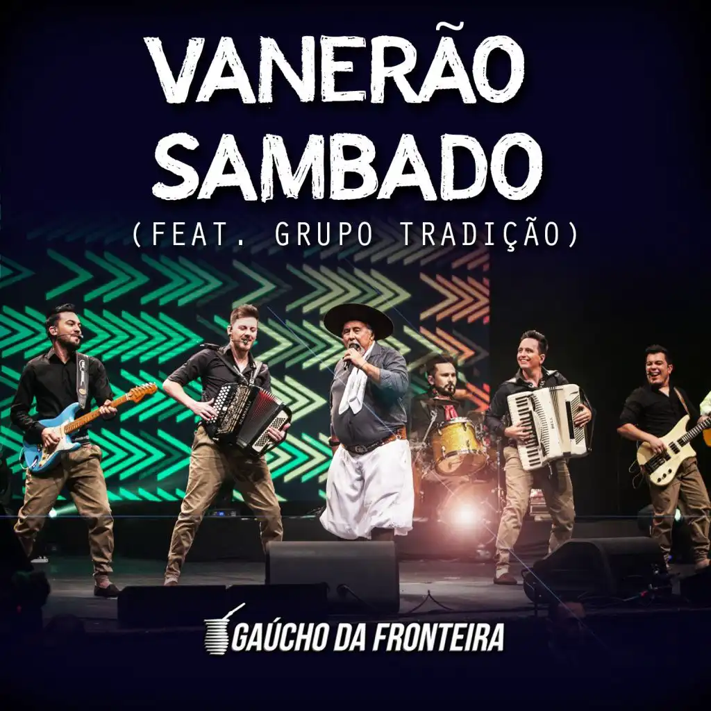 Vanerão Sambado (Ao Vivo) [feat. Grupo Tradição]