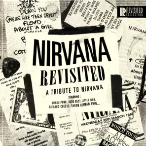 Nirvana Revisited (A Tribute to Nirvana)