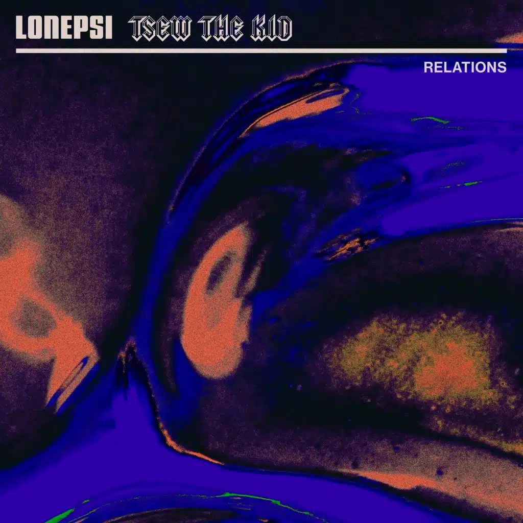 Relations (feat. Tsew The Kid)