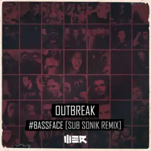 #Bassface (Sub Sonik Remix) [Edit]