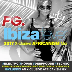 Ibiza Fever 2017 (by FG)