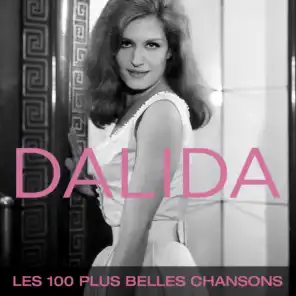 Dalida : Les 100 plus belles chansons