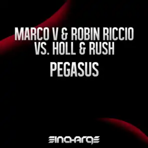 Marco V, Robin Riccio & Holl & Rush