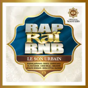 Rap Raï RnB : Le son urbain [Original Masters]