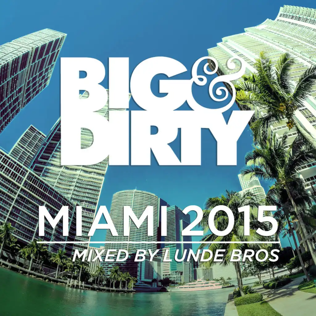 Big and Dirty Miami 2015