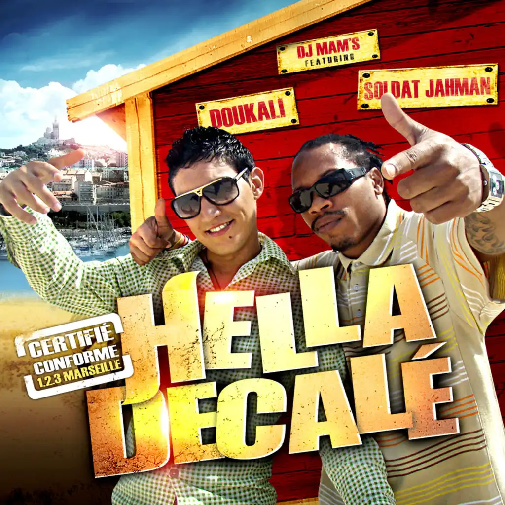 Hella Décalé (remix Radio Edit) [feat. Soldat Jahman & Doukali]