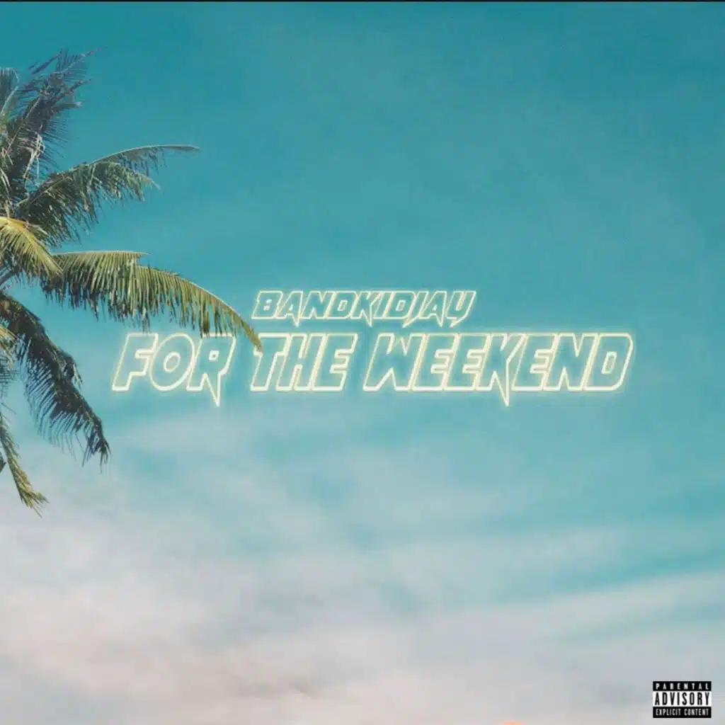 For the Weekend