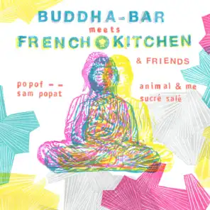 Buddha Bar Meets French Kitchen