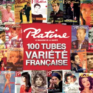 Platine, les 100 Tubes de la Variété Française