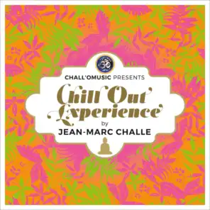 Chall'O Music Presents Chill Out Experience (by Jean-Marc Challe)
