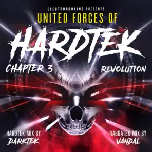 Electrobooking Presents United Forces of Hardtek, Chapter 3: Revolution (Mixed by Darktek & Vandal)