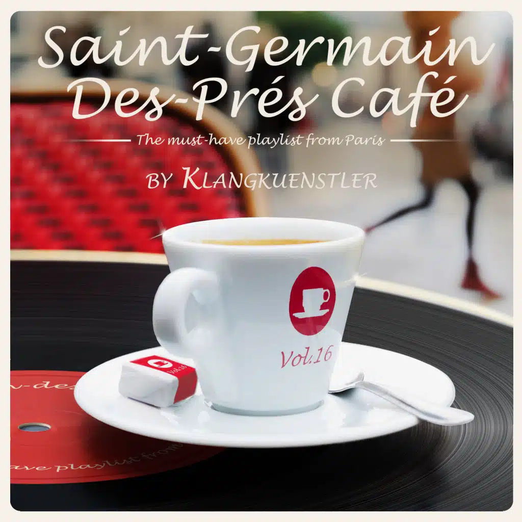 Saint-Germain-des-Prés Café Vol. 16 by KlangKuenstler