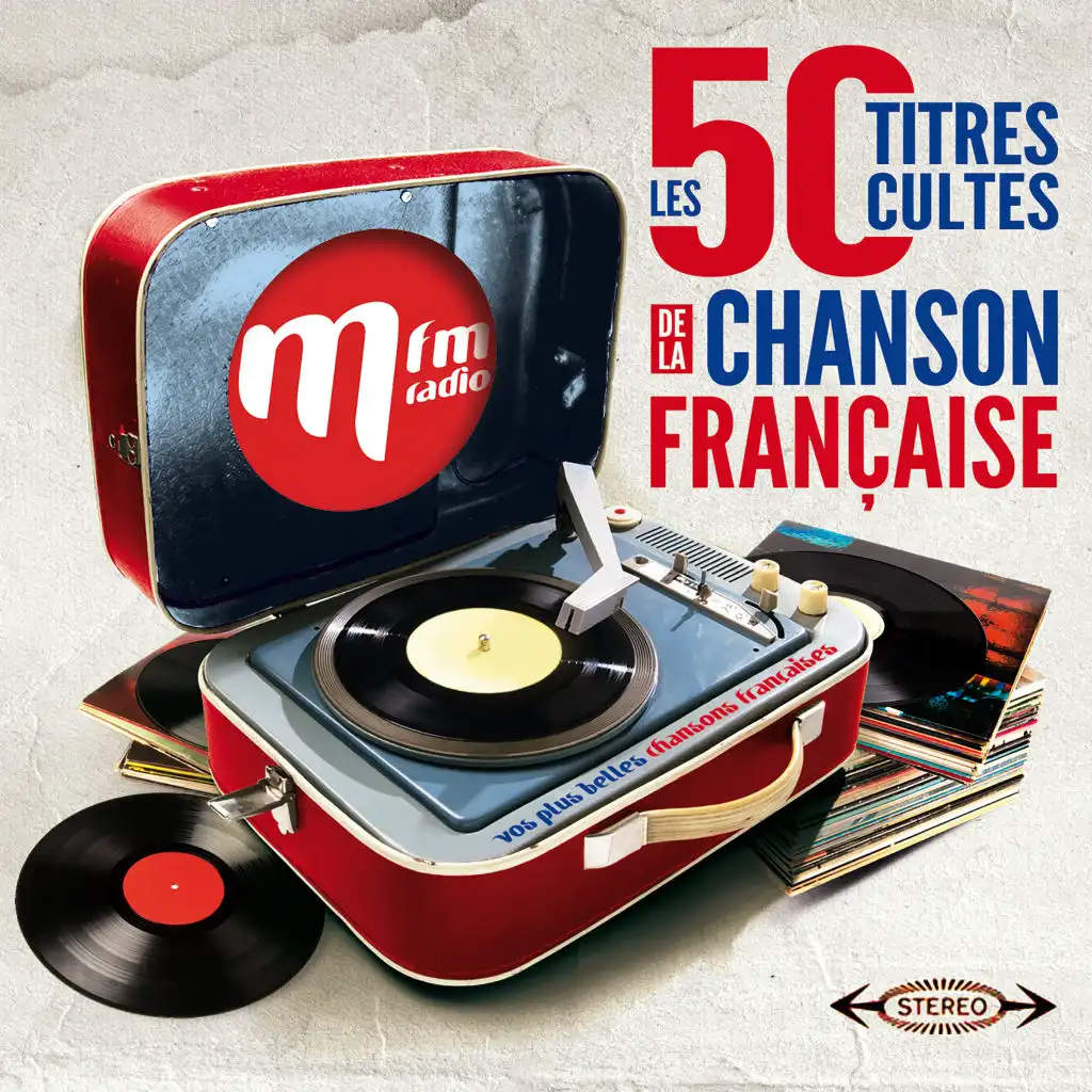 MFM 50 titres cultes de la chanson française