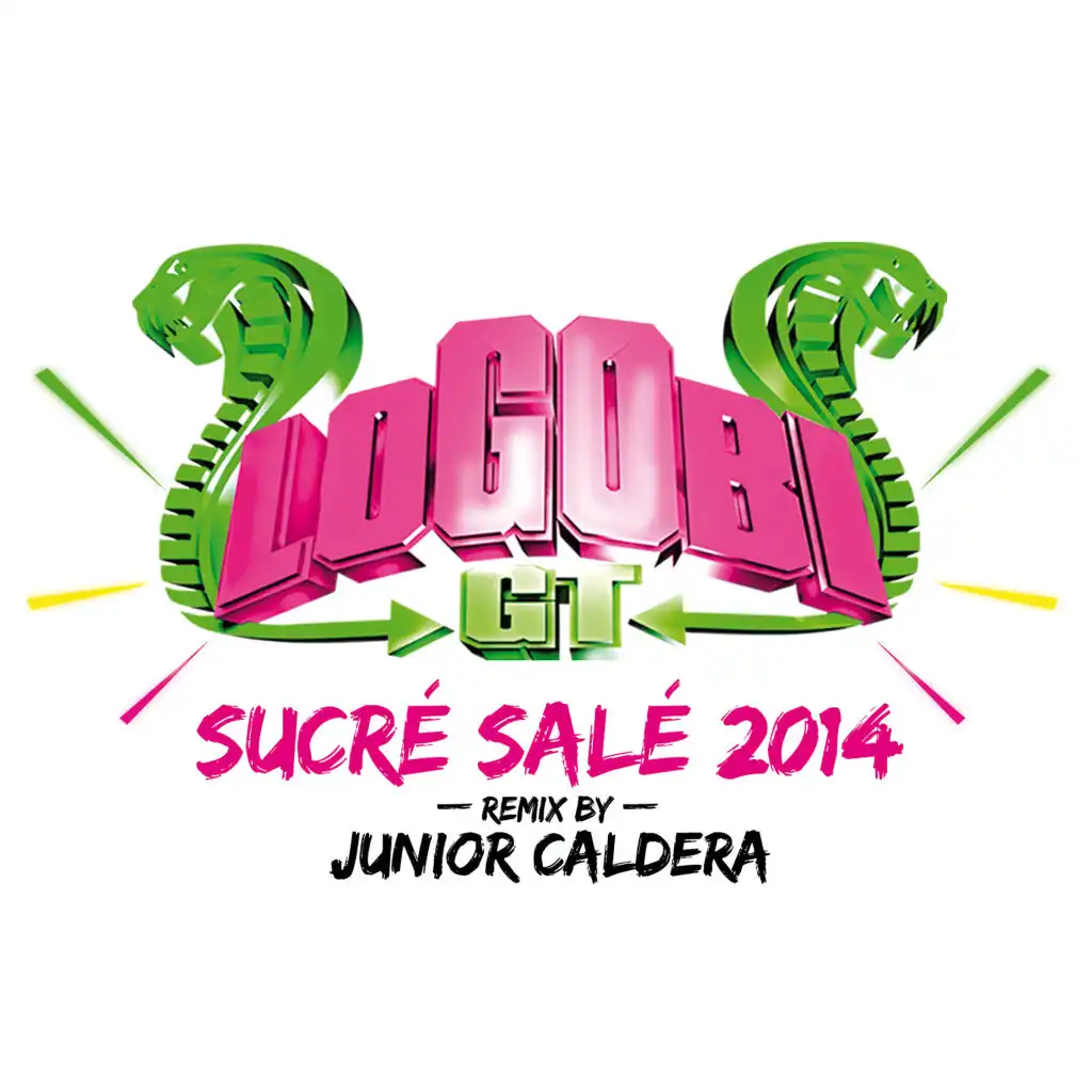 Sucré salé (Junior Caldera 2014 Remix)