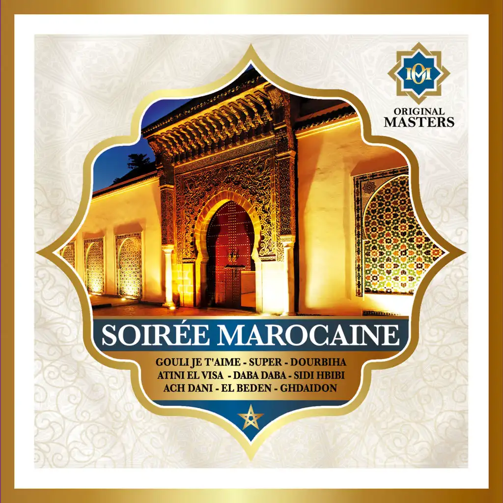 Soirée marocaine: L'esprit du chaâbi traditionnel [Original Masters]