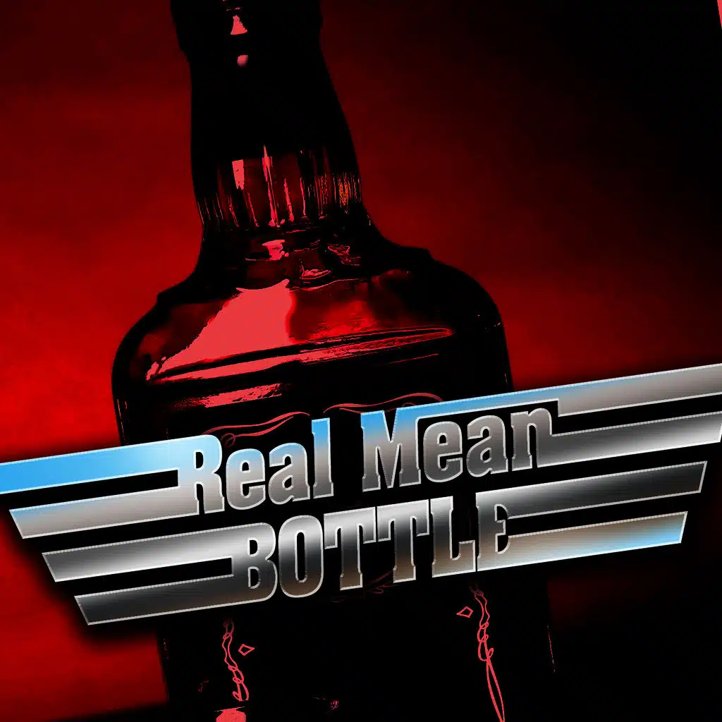 Real Mean Bottle