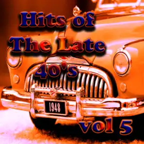 Hits of The Late 40's Vol 5