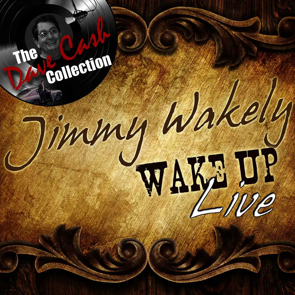 Wake Up Live - [The Dave Cash Collection]