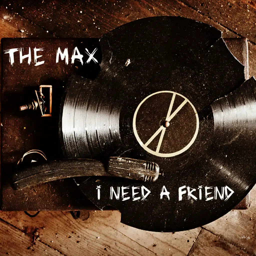I Need A Friend