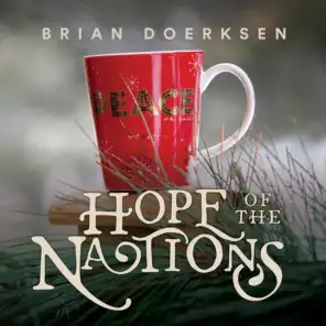 Hope of the Nations (Christmas Edition) [feat. Loralee Thiessen]