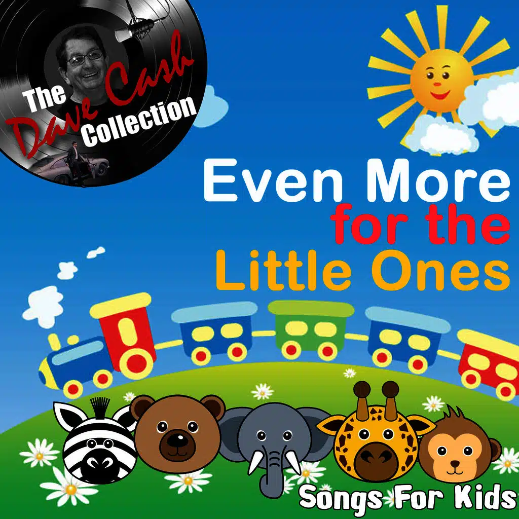 Even More For The Little Ones - [The Dave Cash Collection]