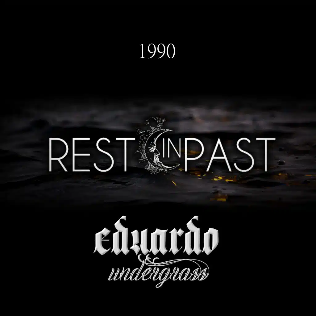Rest in Past - 1990