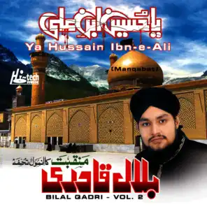Ya Hussain Ibn-e-Ali