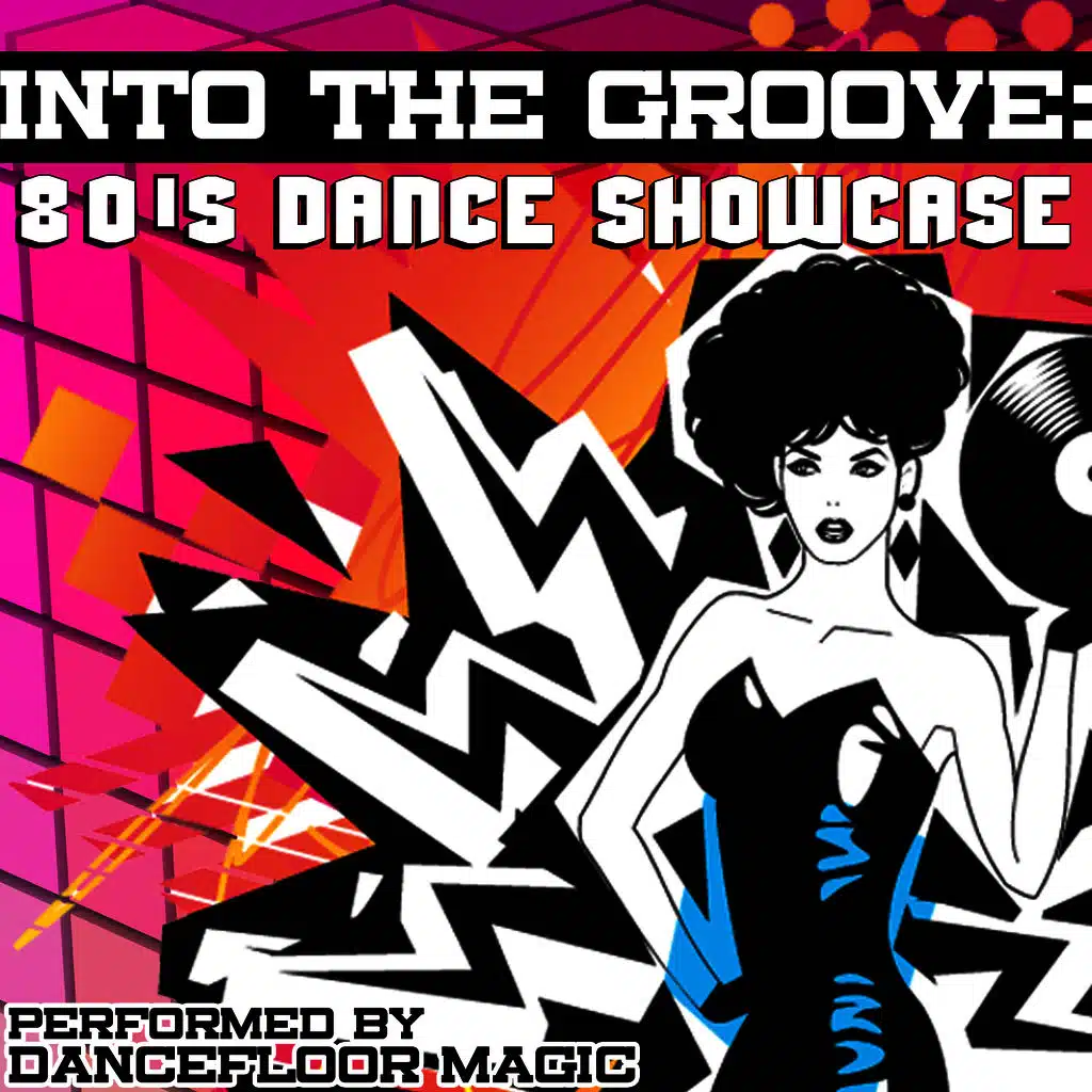 Into The Groove: 80's Dance Showcase