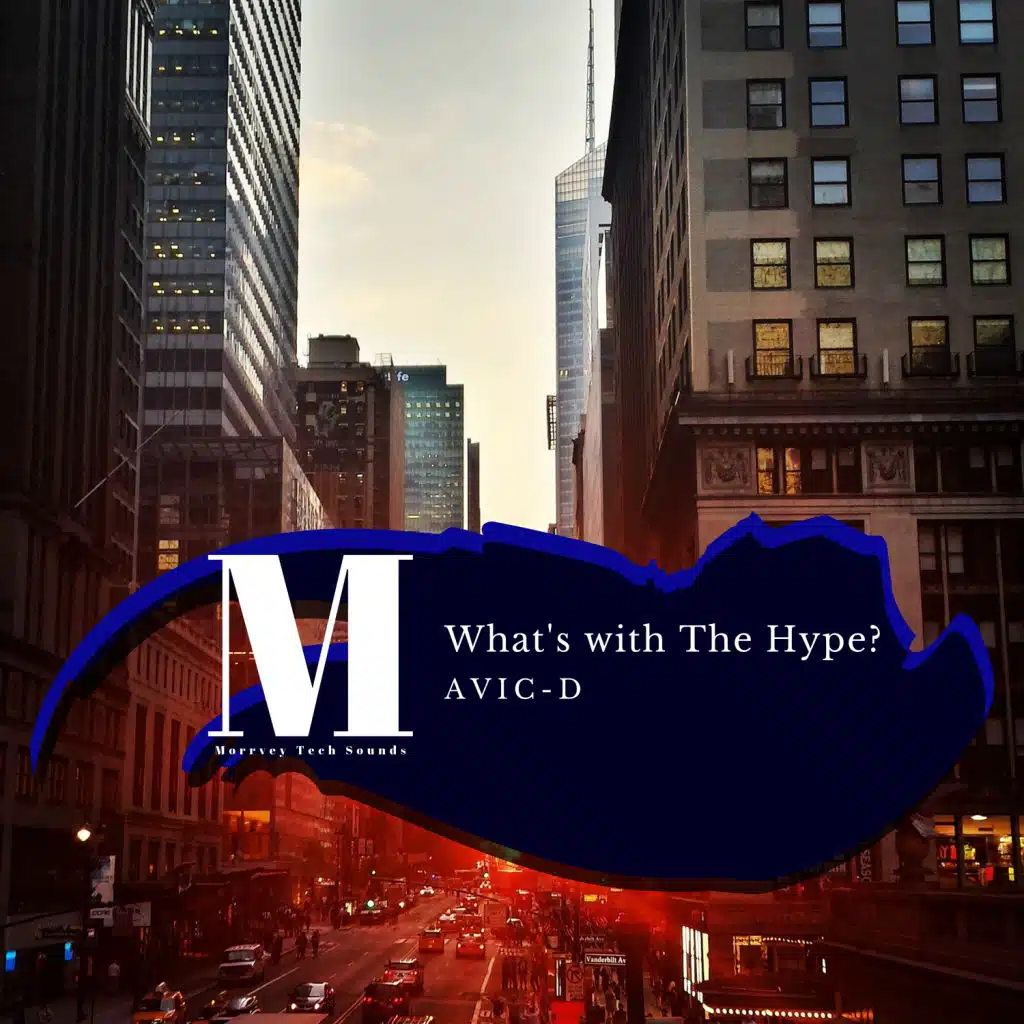 What's With The Hype?