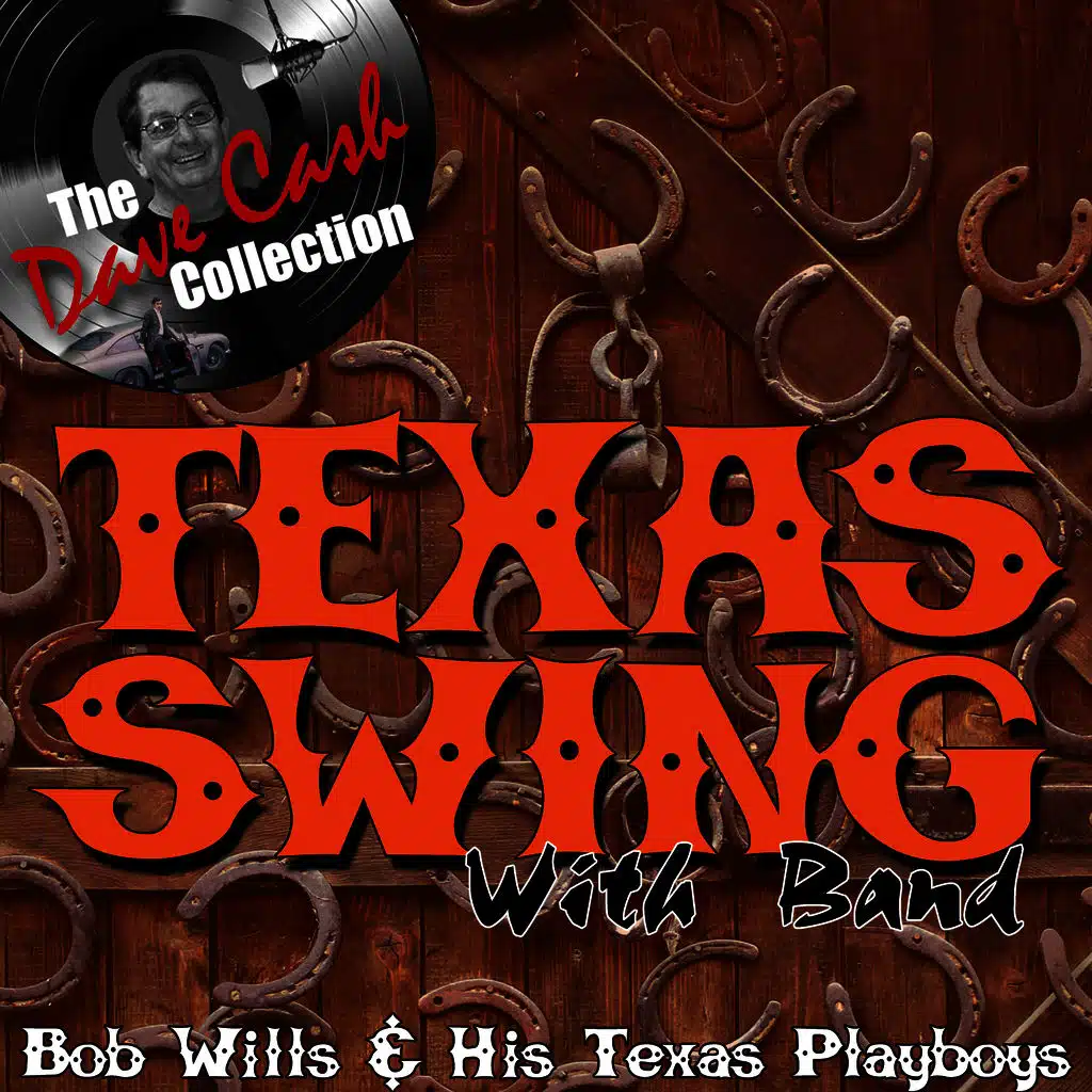 Texas Swing With Band - [The Dave Cash Collection]