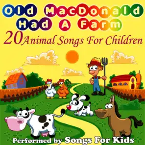 Old MacDonald Had A Farm - 20 Animal Songs For Children