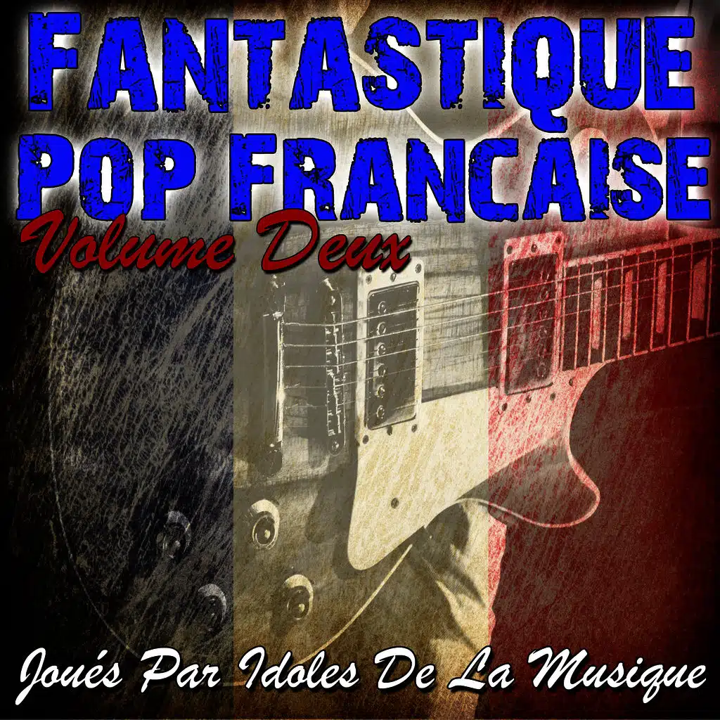 Fantastique Pop Française Volume Deux