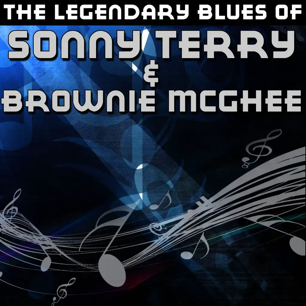 The Legendary Blues of Sonny Terry & Brownie McGhee