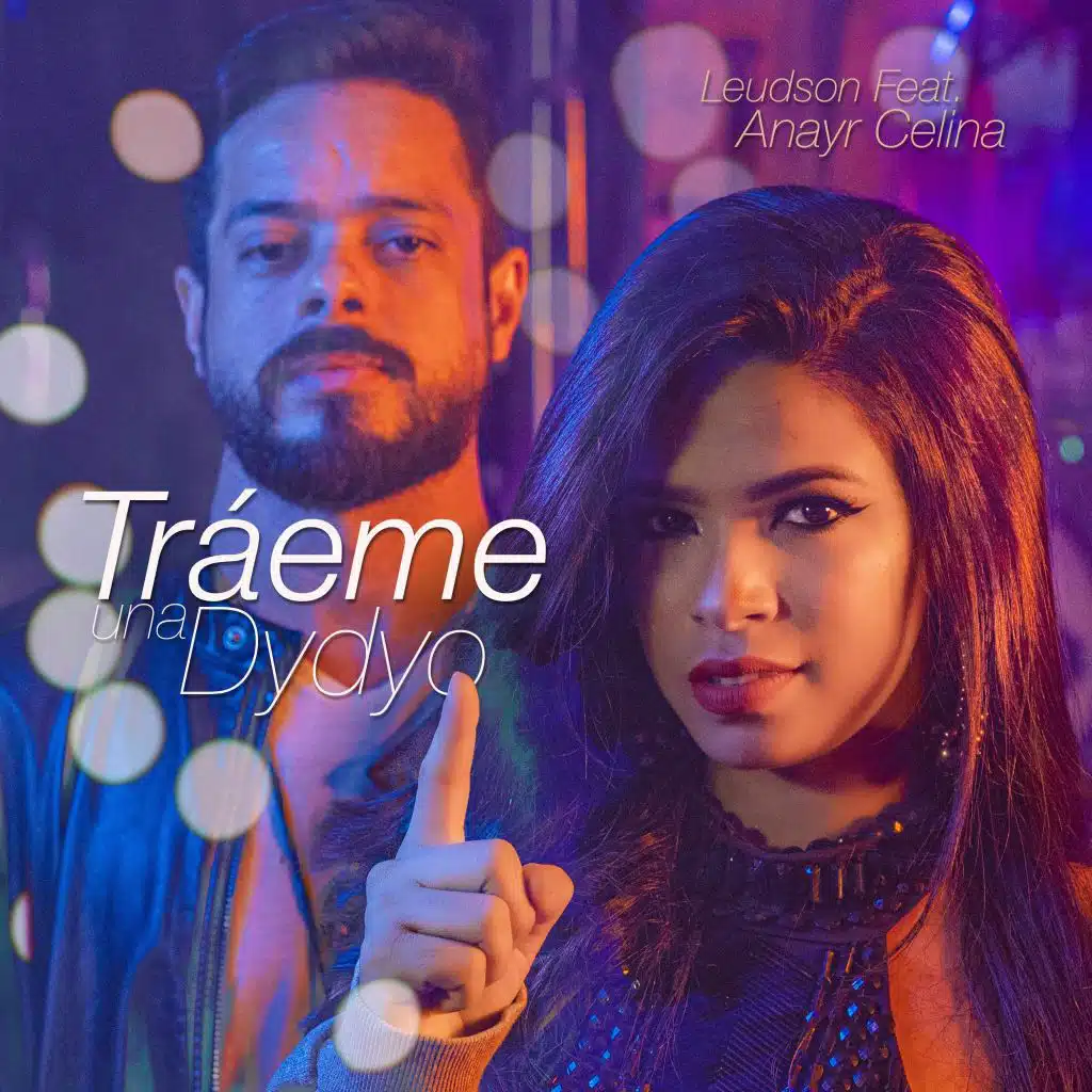 Tráeme una Dydyo (feat. Anayr Celina)
