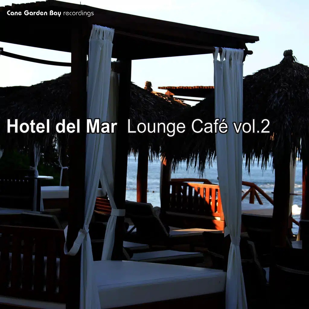 Hotel Del Mar – Lounge Café Vol.2
