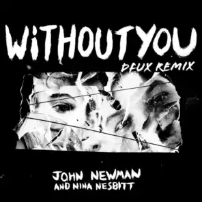Without You (DFUX Remix) [feat. Nina Nesbitt]