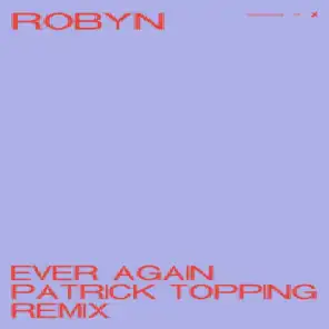 Ever Again (Patrick Topping Remix)