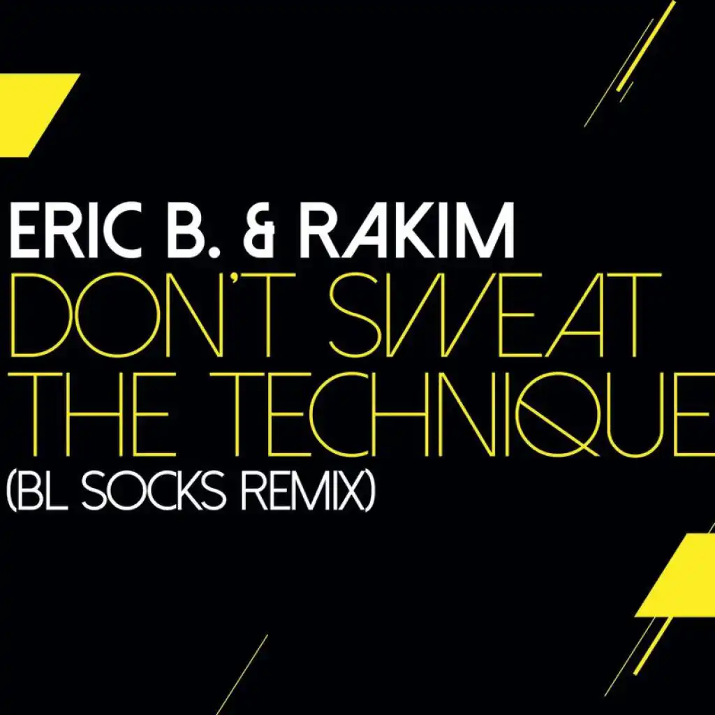 Don't Sweat The Technique (BL Socks Remix)