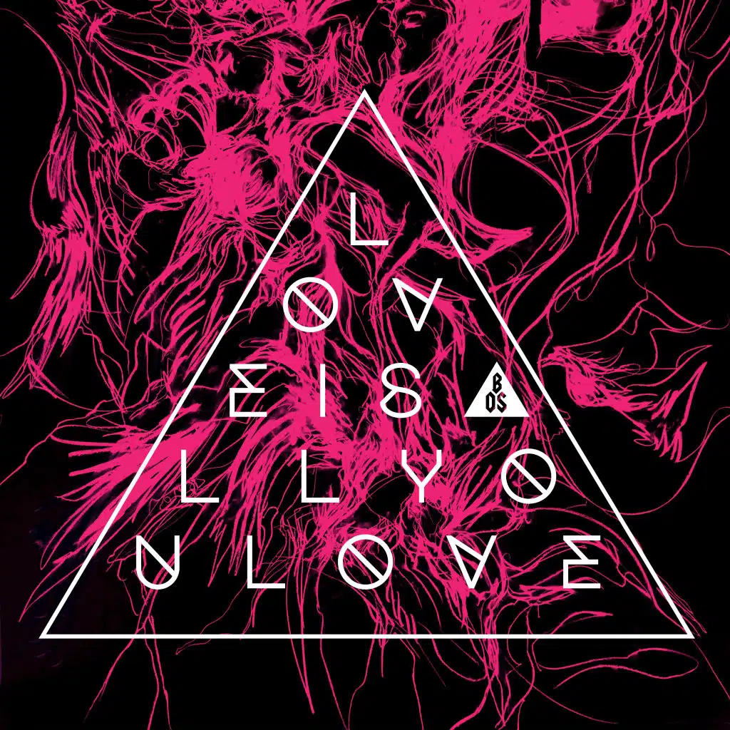 Love Is All You Love