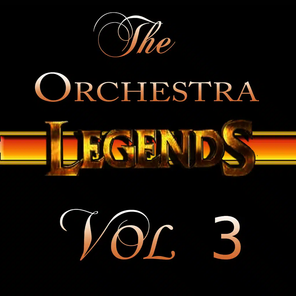 The Orchestra Legends Vol 3