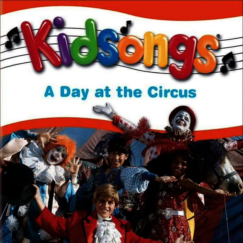 Kidsongs: A Day At The Circus