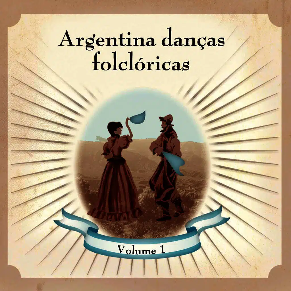 Argentina Danças Folclóricas Volume 1