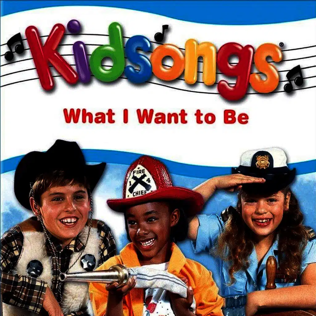 Kidsongs: What I Want to Be