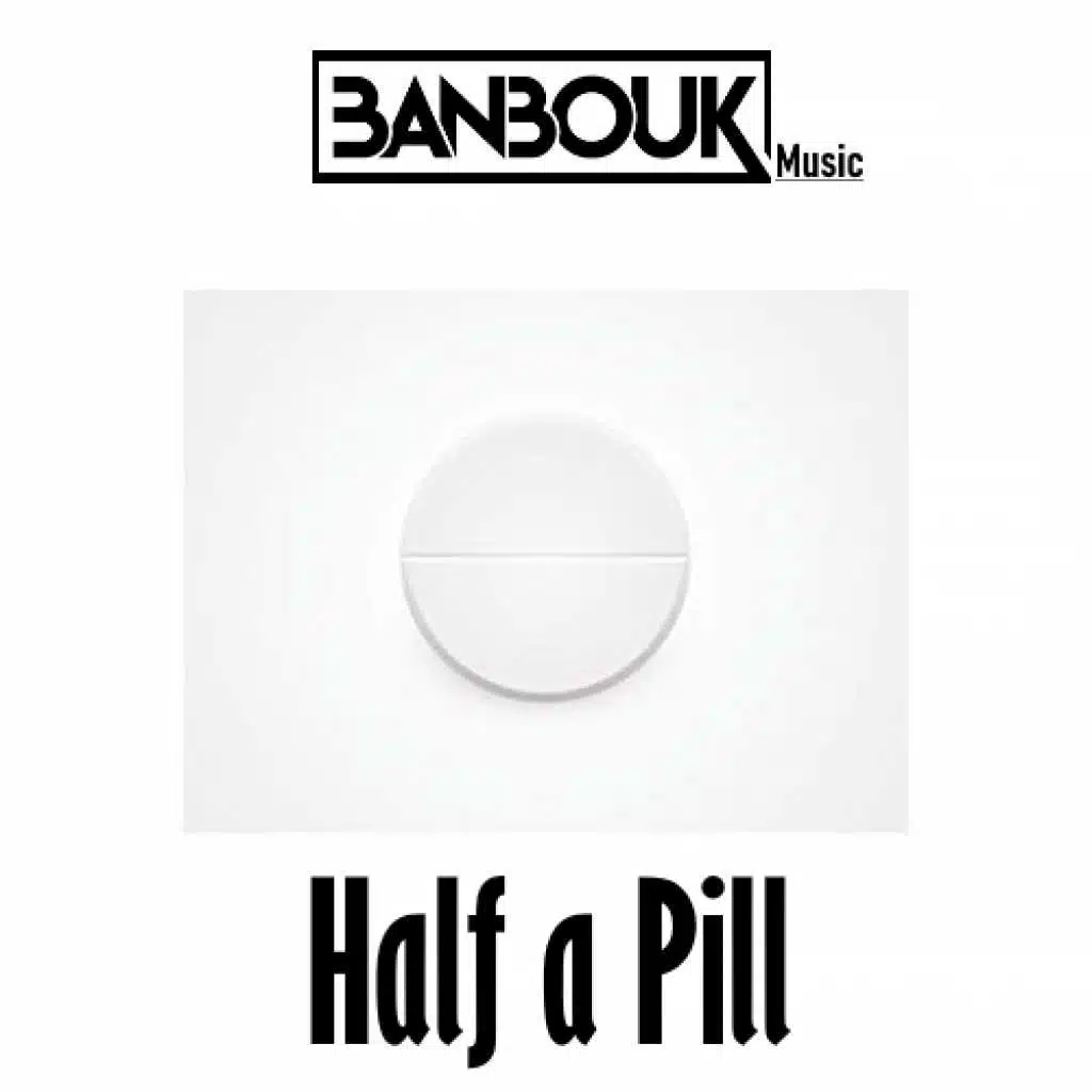 Half A Pill