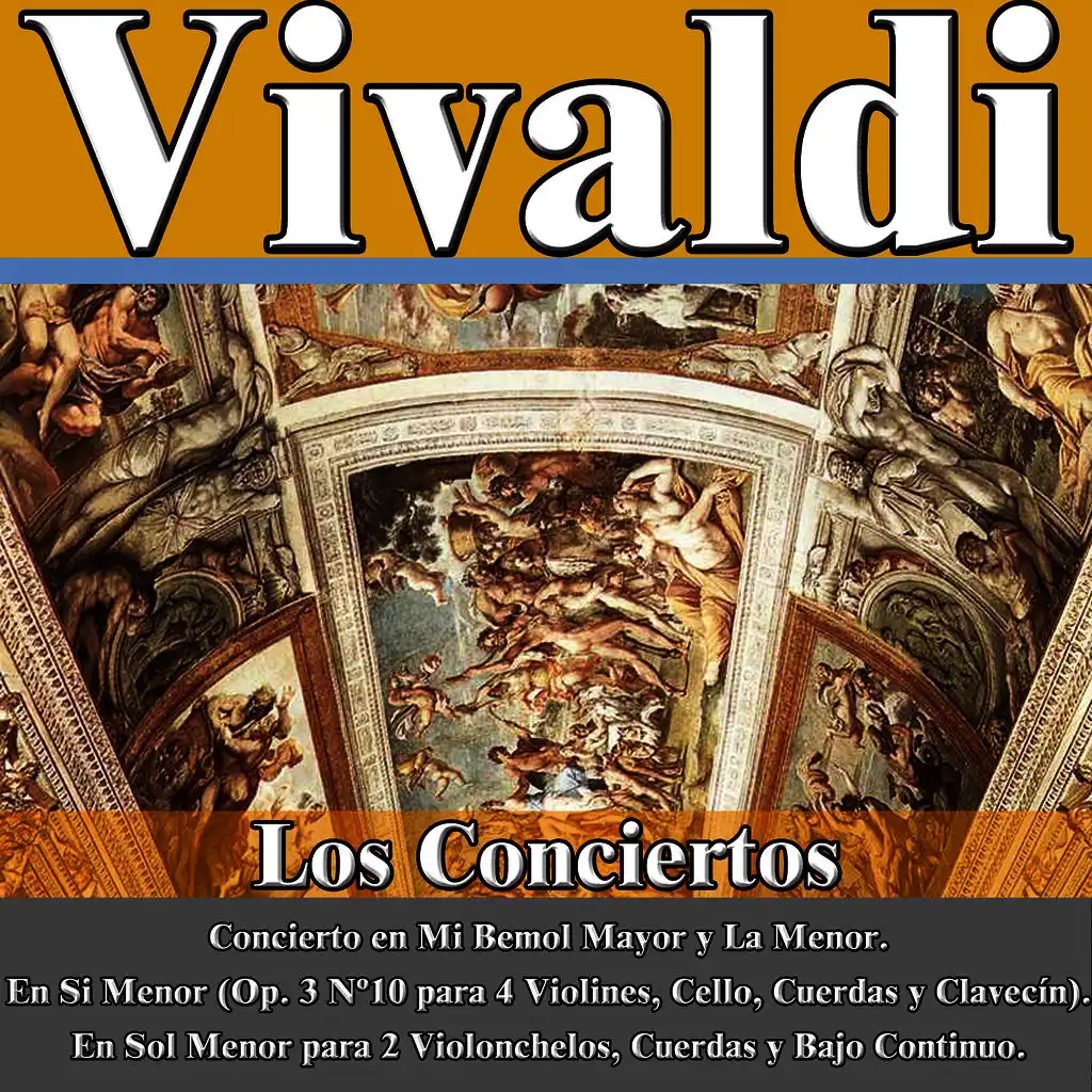 Los Conciertos en S Minor para cuatro Violines, Violonchelo, Cuerdas y Clavecín. Largo-Larghetto-Largo