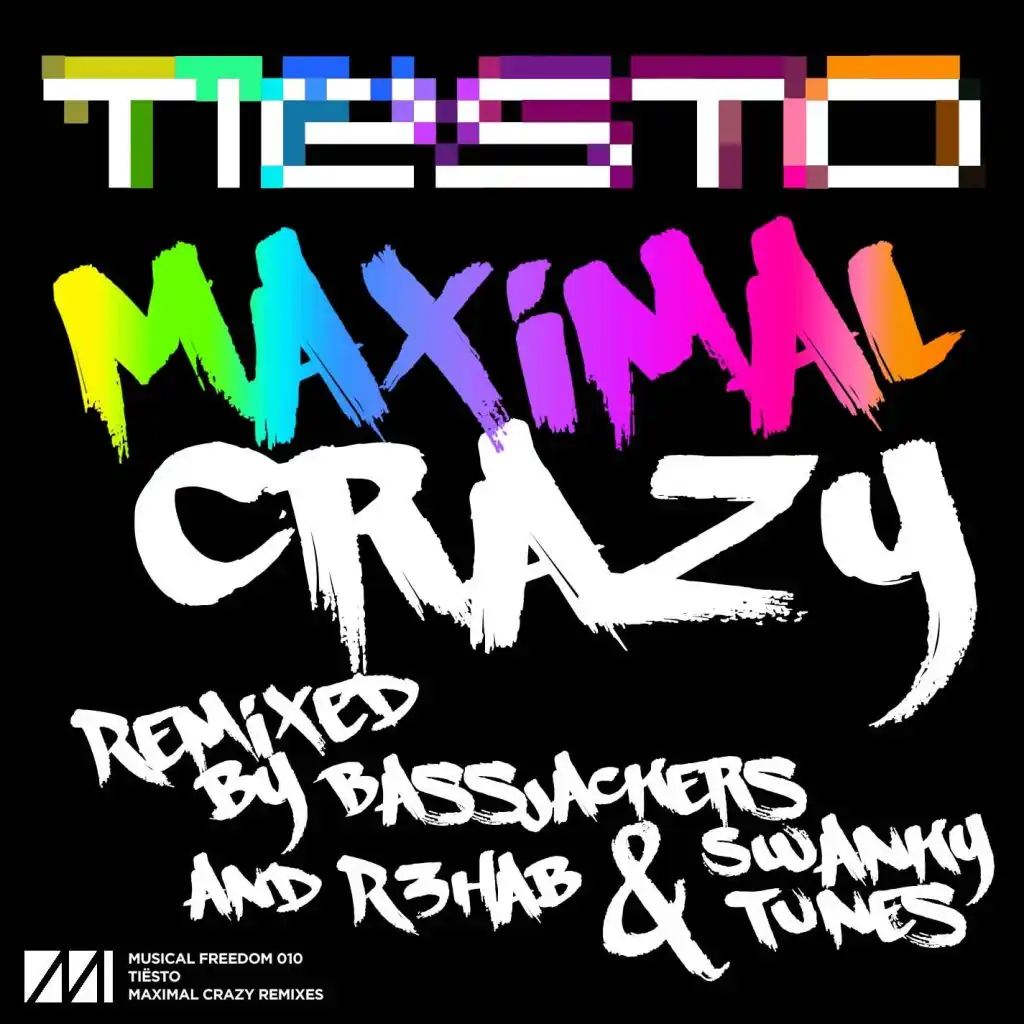 Maximal Crazy (R3hab & Swanky Tunes Remix)