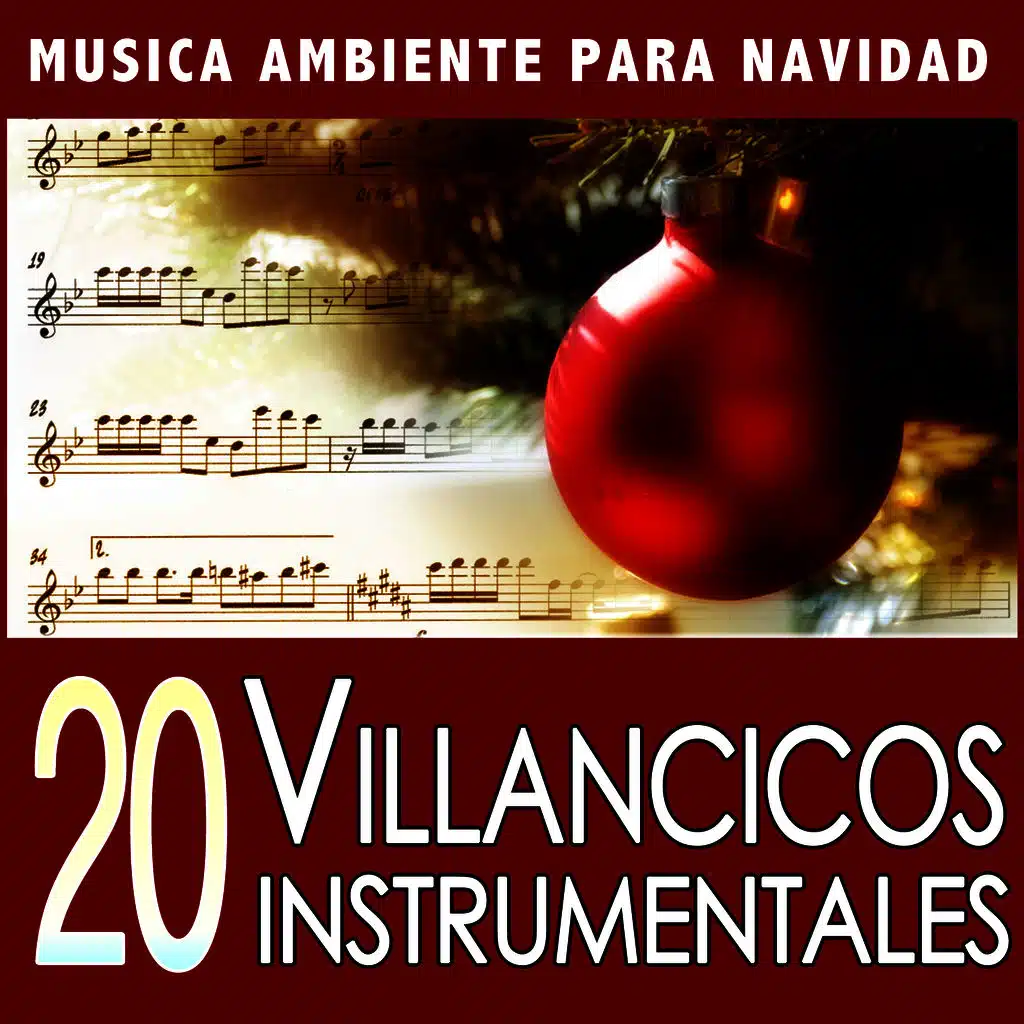 20 Villancicos Instrumentales. Música Ambiente para Navidad 
