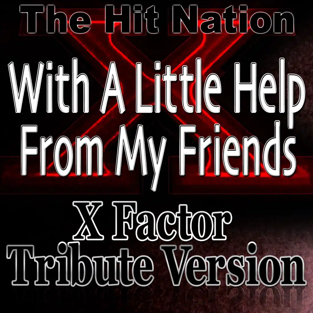 With A Little Help From My Friends (A Tribute To Josh Krajcik From X Factor)