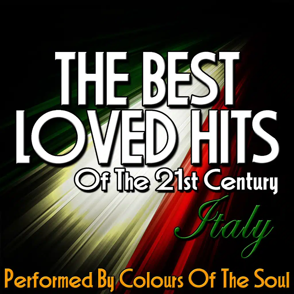 The Best Loved Hits of the 21st Century: Italy